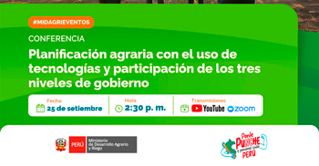Conferencia online Planificación agraria con el uso de tecnologías y participación de los tres niveles de gobierno 