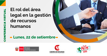 Conferencia online "El rol del área legal en la gestión de recursos humanos" del MINJUSDH