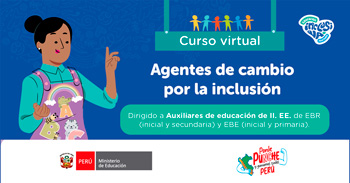 Curso virtual gratuito "Agentes de cambio por la inclusión"  del MINEDU 