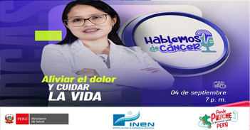 Evento online gratis "Hablemos de Cáncer: Aliviar el dolor y cuidar la vida"del INEN