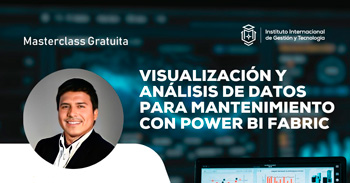 Masterclass online gratis: "Visualización y Análisis de Datos para Mantenimiento con Power BI Fabric"