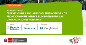 Seminario virtual Servicios de asociatividad, financieros y de promoción que ofrece el MIDAGRI
