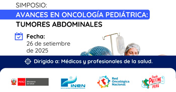 Simposio online "Avances en Oncología Pediátrica – Tumores Abdominales" del INEN