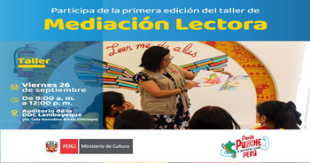 Taller presencial "Mediación de lectura" de Dirección Desconcentrada de Cultura de Lambayeque