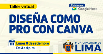  Taller online "Diseña como pro con CANVA" de la MUNICIPALIDAD DE LIMA