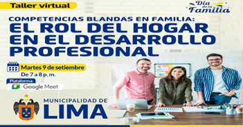  Taller online gratis "Competencias blandas en familia: El rol del hogar en el desarrollo profesional" 