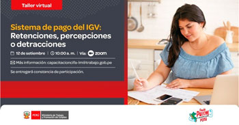 Taller online gratis "Sistema de pago del IGV: Retenciones, percepciones o detracciones" del MTPE