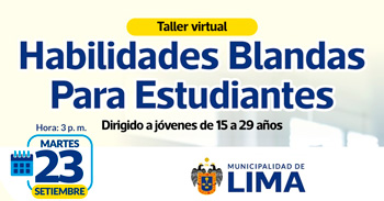  Taller online "Habilidades blandas para estudiantes" de la MUNICIPALIDAD DE LIMA