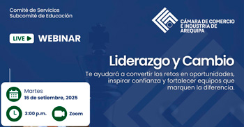  Webinar gratis "Liderazgo y Cambio" de la Cámara de Comercio e Industria de Arequipa