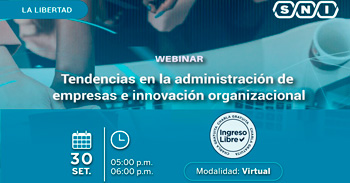 Webinar online gratis "Tendencias en la administración de empresas e innovación organizacional" de la SNI