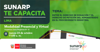 Capacitación Derecho de rogación y el derecho de petición del administrado en el procedimiento registral