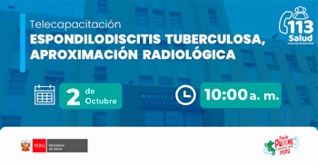 Capacitación online gratis "Espondilodiscitis tuberculosa, aproximación radiológica"  del MINSA