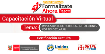Capacitación online gratis "Impuestos todo sobre las infracciones por no declarar" de la DRTPE Pasco