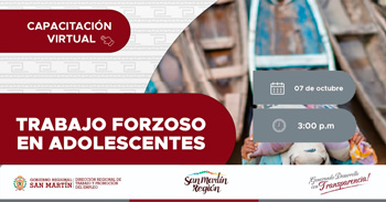 Capacitación online "Trabajo forzoso en adolescente" de la DRTPE San Martín