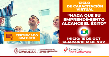 Capacitaciones online gratis "Haga que su emprendimiento alcance el éxito" de la GRTPE Lambayeque