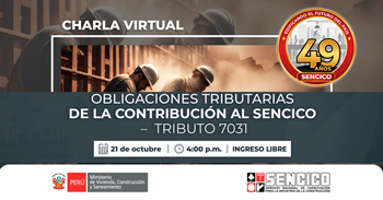 Charla online gratis "Obligaciones tributarias de la contribución al SENCICO- Tributo 7031" del SENCICO