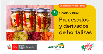 Charla online gratis "Procesados y derivados de hortalizas" de Agro Rural