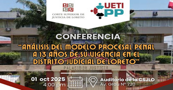 Conferencia presencial Análisis del modelo procesal penal a 13 años de su vigencia en el distrito judicial de Loreto