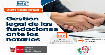 Conferencia online "Gestión legal de las fundaciones ante los notarios" del MINJUSDH
