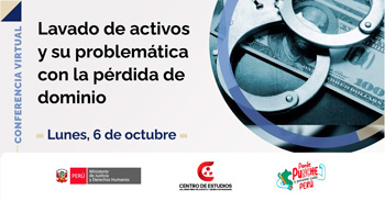 Conferencia online "Lavado de activos y su problemática con la perdida de dominio" del MINJUSDH
