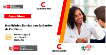 Curso online gratis con certificado  "Habilidades Blandas para la Gestión de Conflictos" del MINJUSDH