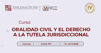Curso online "Oralidad civil y el derecho a la tutela jurisdiccional"  Corte Superior de Justicia de Ayacucho