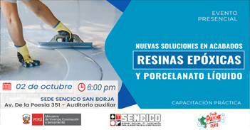 Evento presencial "Nuevas soluciones en acabados: Resinas epóxicas y porcelanato líquido" del SENCICO