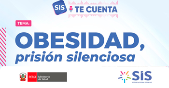 Evento online: "Obesidad, prisión silenciosa" del Seguro Integral de Salud (SIS)