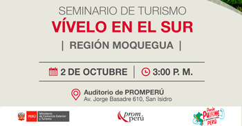 Seminario presencial "Vívelo en el Sur – Región Moquegua" del PROMPERÚ