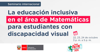 Seminario online "Educación inclusiva en el área de Matemáticas para estudiantes con discapacidad visual" 