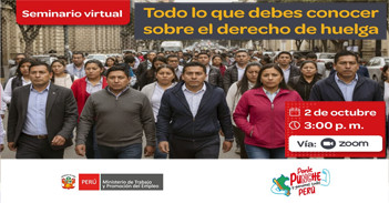 Seminario virtual gratis "Todo lo que debes conocer sobre el derecho de huelga"" MTPE