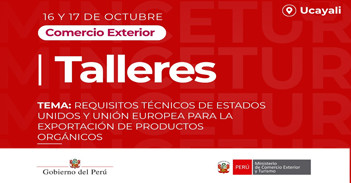 Taller presencial Requisitos técnicos de Estados Unidos y Unión Europea para la exportación de productos orgánicos