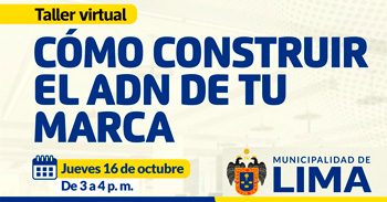 Taller online gratis "Como construir el ADN de tu marca" de la Municipalidad de Lima