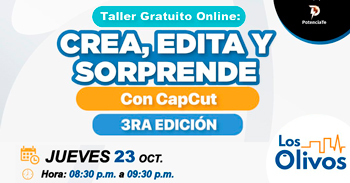 Taller online gratis "Crea, edita y sorprende con CapCut" de la Municipalidad de Los Olivos