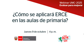Webinar online "¿Cómo se aplicará ERCE en las aulas de primaria?" de MINEDU