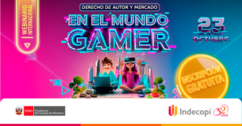 Webinar online "Derecho de Autor y Mercado en el mundo gamer" del INDECOPI