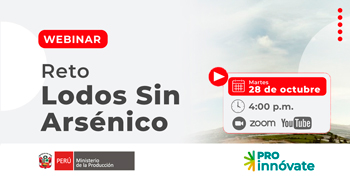 Webinar online Reto “Reto Lodos sin Arsénico” de ProInnóvate