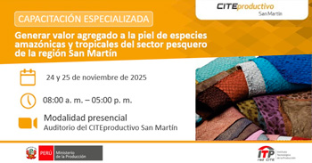 Capacitación presencial "Generar valor agregado a la piel de especies amazónicas y tropicales"