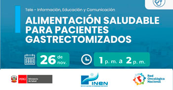 Capacitación online "Alimentación saludable para pacientes gastrectomizados" del INEN