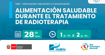 Capacitación online gratis "Alimentación saludable durante el tratamiento de radioterapia" del INEN