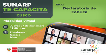 Capacitación online gratis "Declaratoria de Fábrica" de la SUNARP