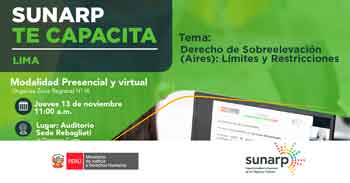  Capacitación online gratis "Derecho De Sobreelevación (Aires): Límites y Restricciones" de la SUNARP
