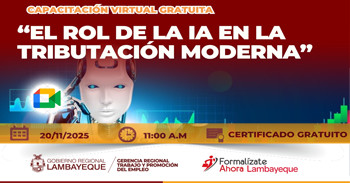 Capacitación online gratis "El rol de la IA en la tributación moderna" de la GRTPE Lambayeque