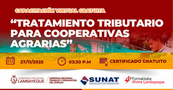 Capacitación online gratis "Tratamiento tributario para cooperativas agrarias" de la GRTPE Lambayeque