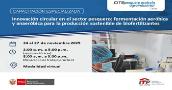 Capacitación Virtual "Innovación Circular en el Sector Pesquero: fermentación aeróbica y anaeróbica"  