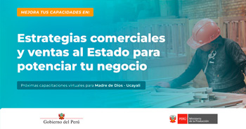 Capacitaciones online "Estrategias comerciales y ventas al Estado para potenciar tu negocio" de PRODUCE