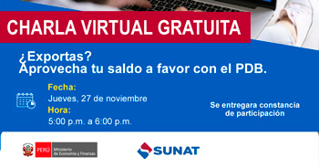 Charla online gratis "¿Exportas? Aprovecha tu saldo a favor con el PDB" de la SUNAT