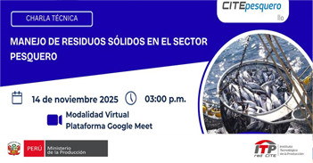  Charla online gratis "Manejo de residuos sólidos en el sector pesquero" CITEpesquero Ilo
