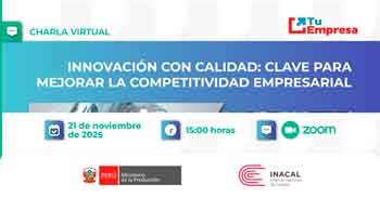 Charla online "Innovación con calidad: clave para mejorar la competitividad empresarial" del INACAL