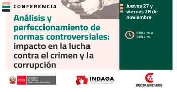 Conferencia online Análisis y perfeccionamiento de normas controversiales contra el crimen y la corrupción